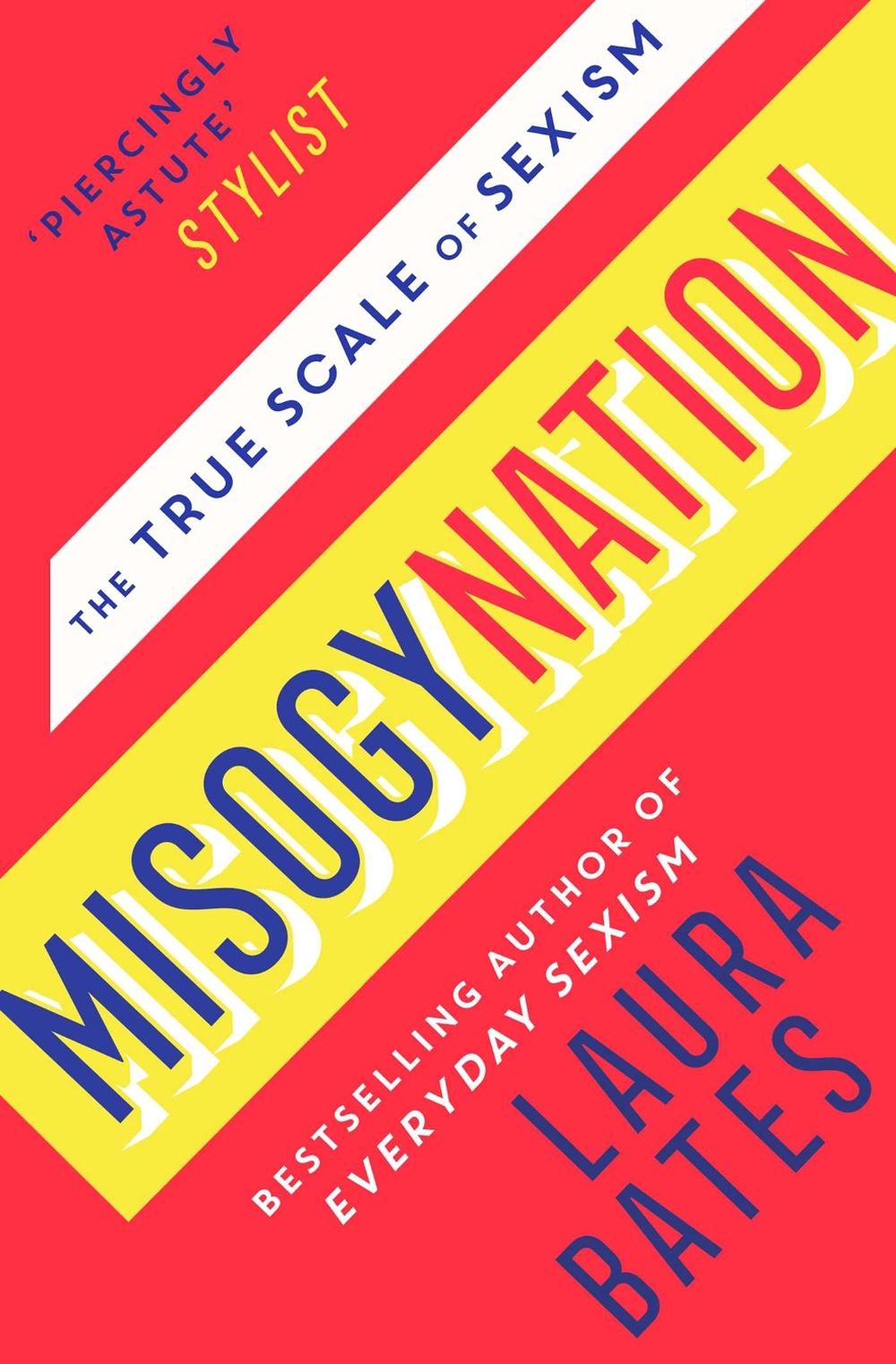 Misogynation by Laura Bates - ISBN: 9781471169267