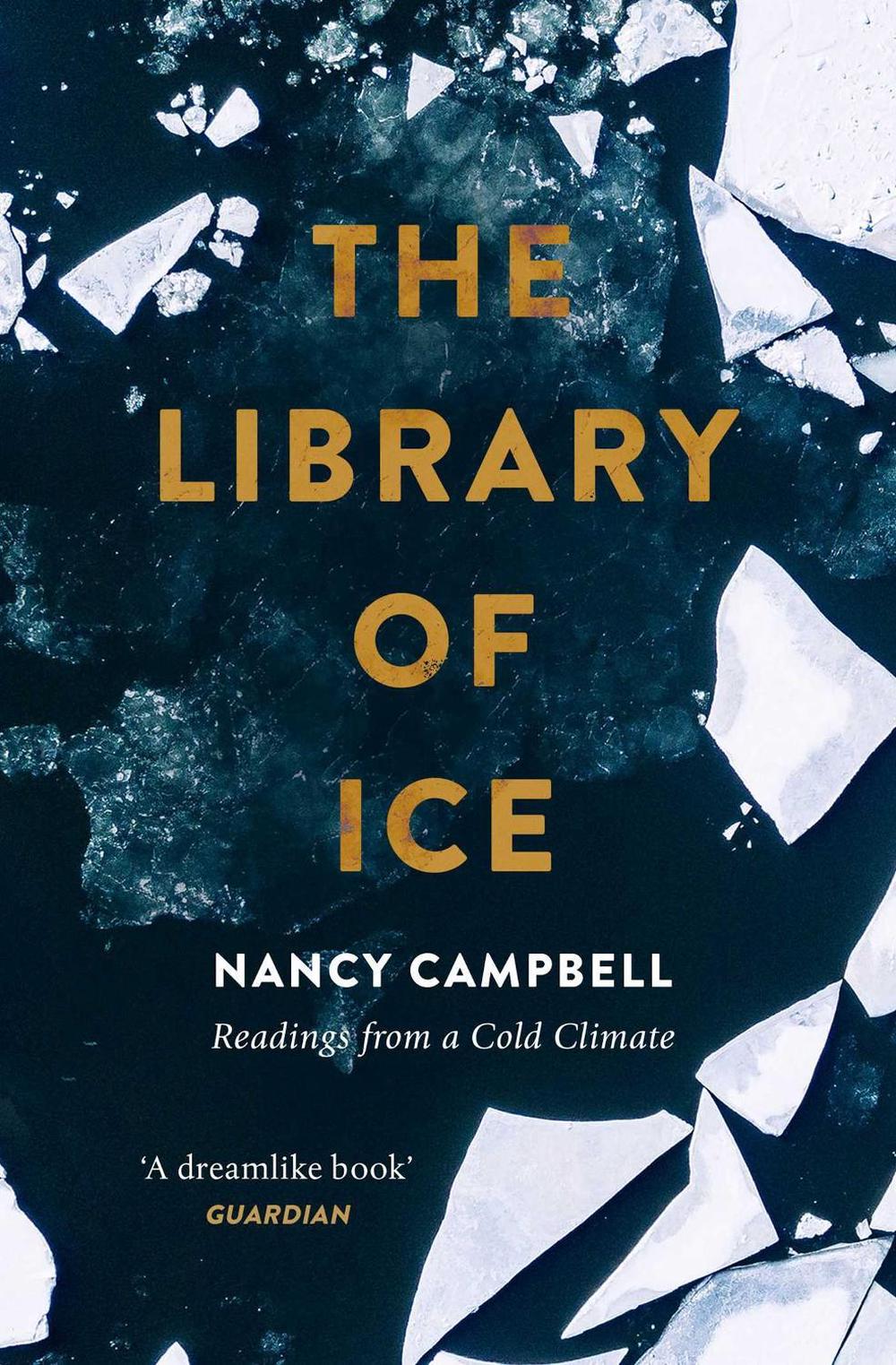 The Library of Ice by Nancy Campbell - ISBN: 9781471169342