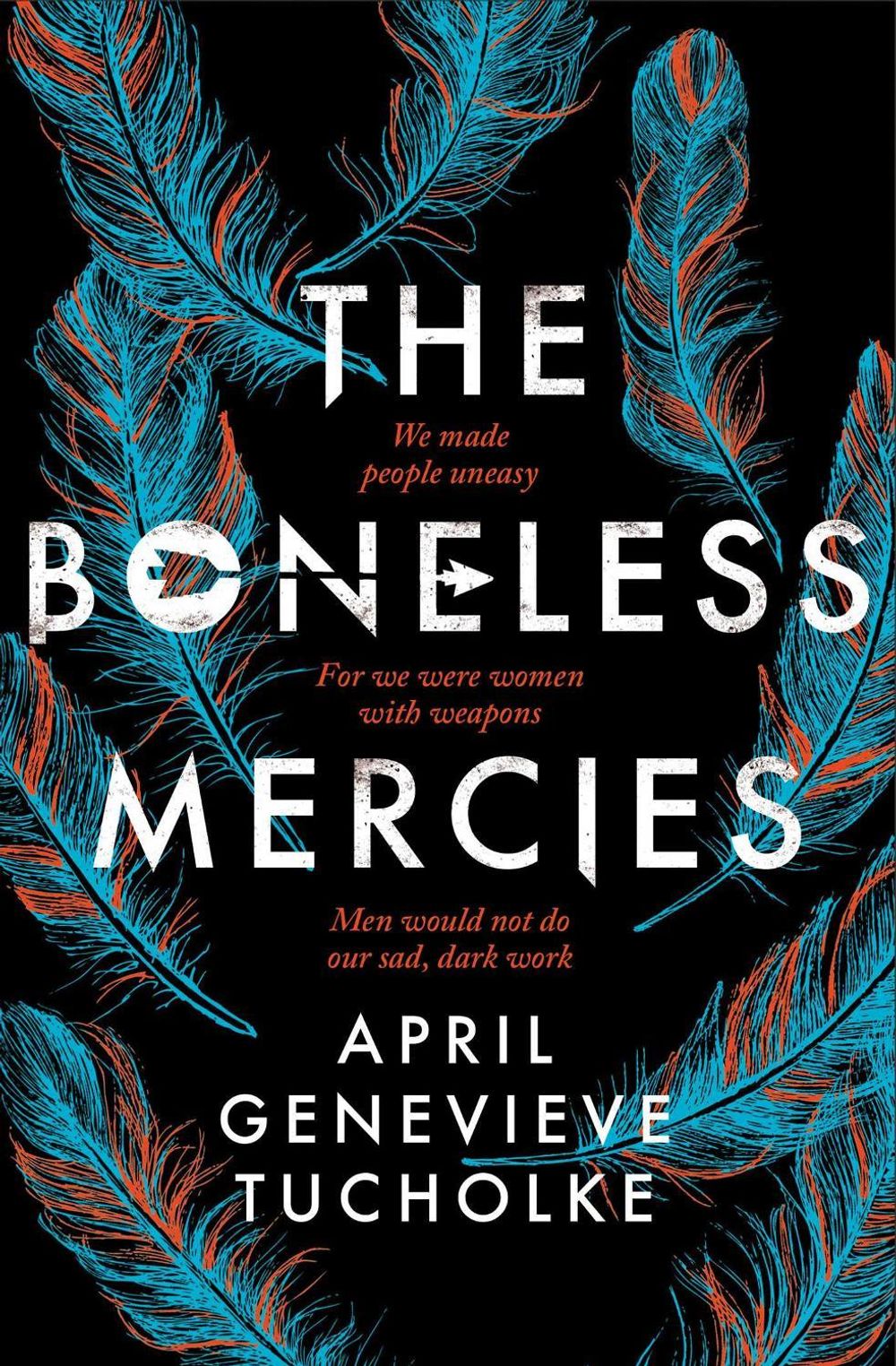The Boneless Mercies by April Tucholke - ISBN: 9781471170003