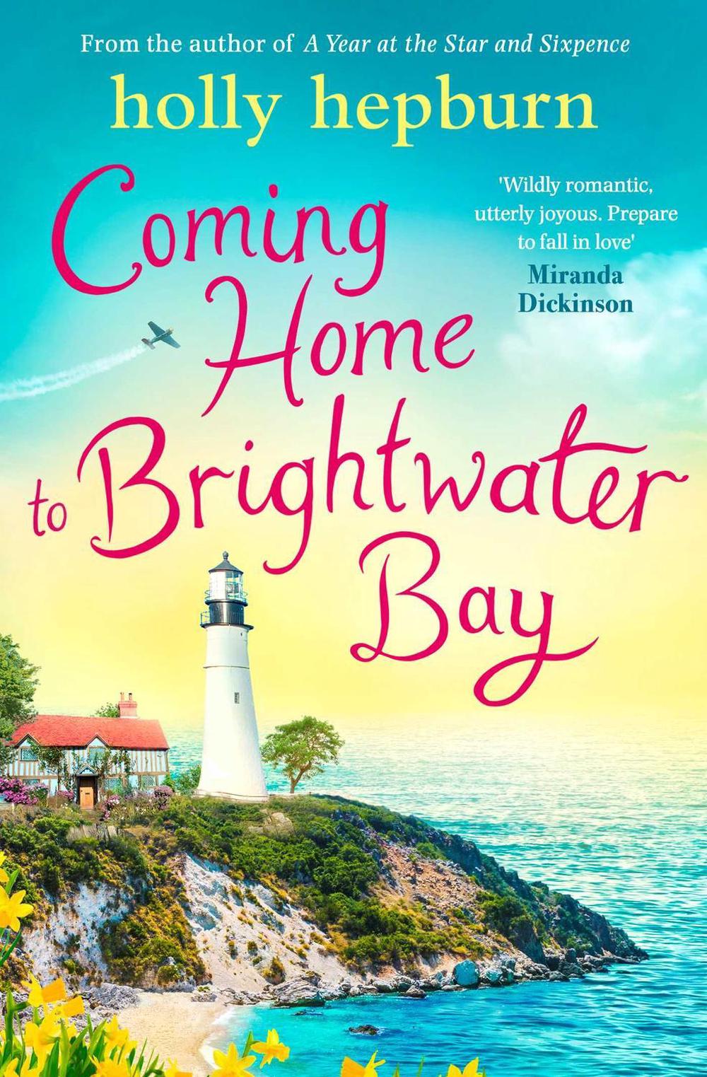 Coming Home to Brightwater Bay by Holly Hepburn - ISBN: 9781471170331