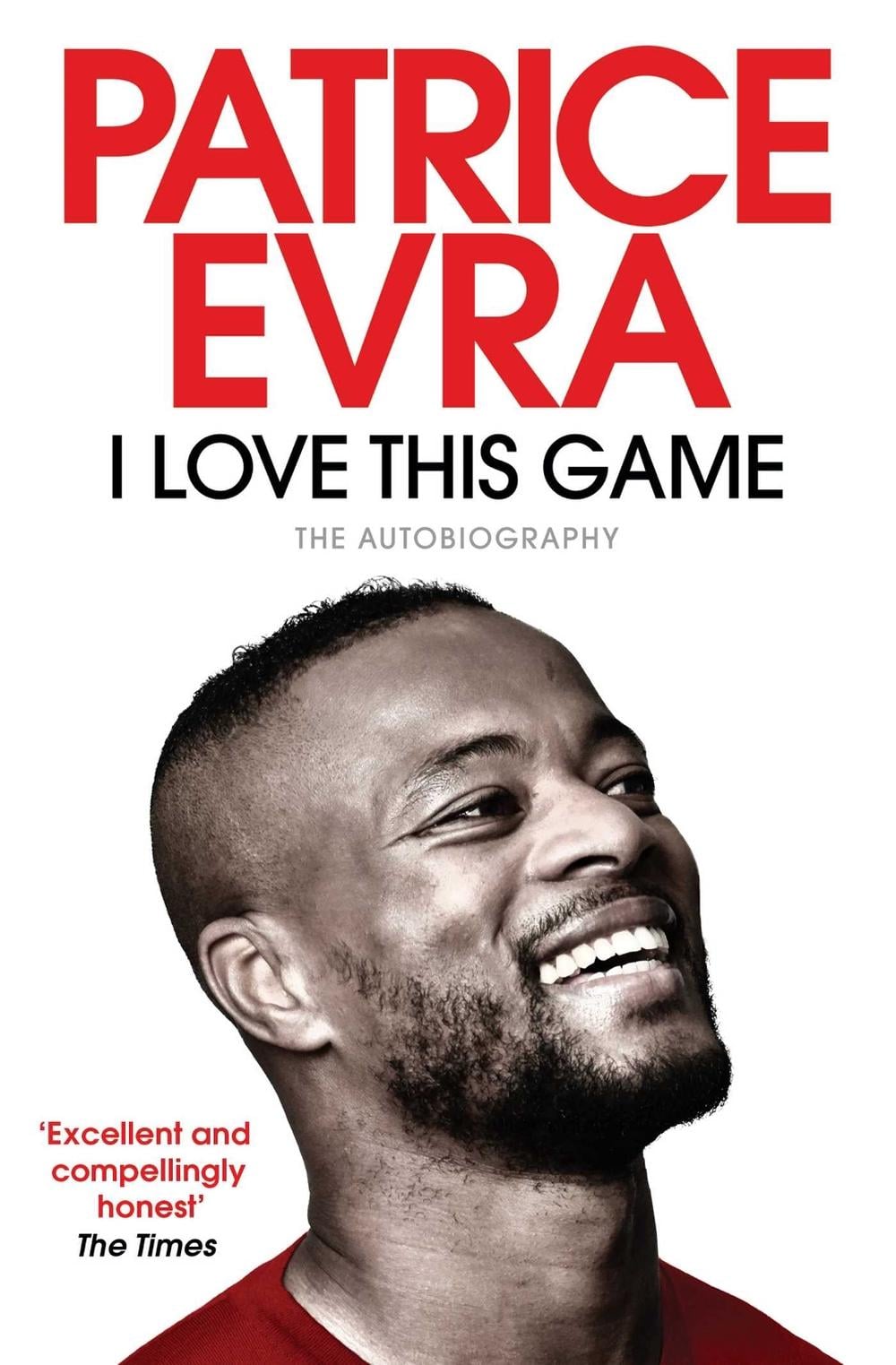 I Love This Game by Patrice Evra - ISBN: 9781471170867