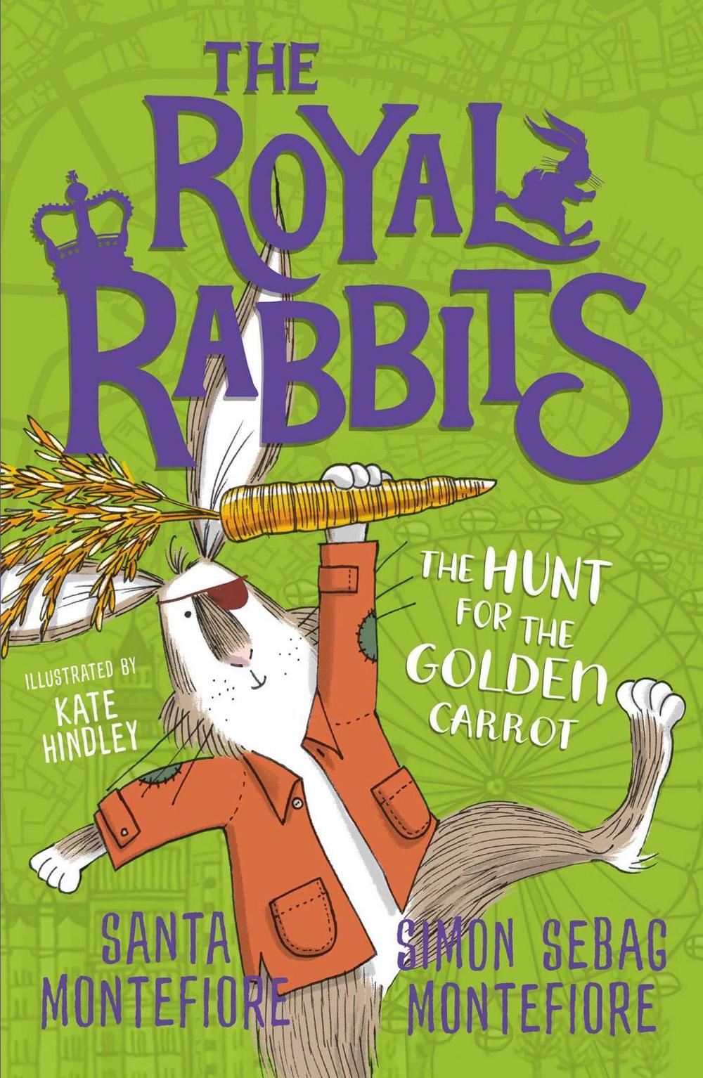 The Royal Rabbits: The Hunt for the Golden Carrot by Santa Montefiore - ISBN: 9781471171529