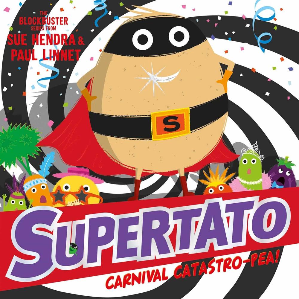 Supertato Carnival Catastro-Pea! by Sue Hendra - ISBN: 9781471171727