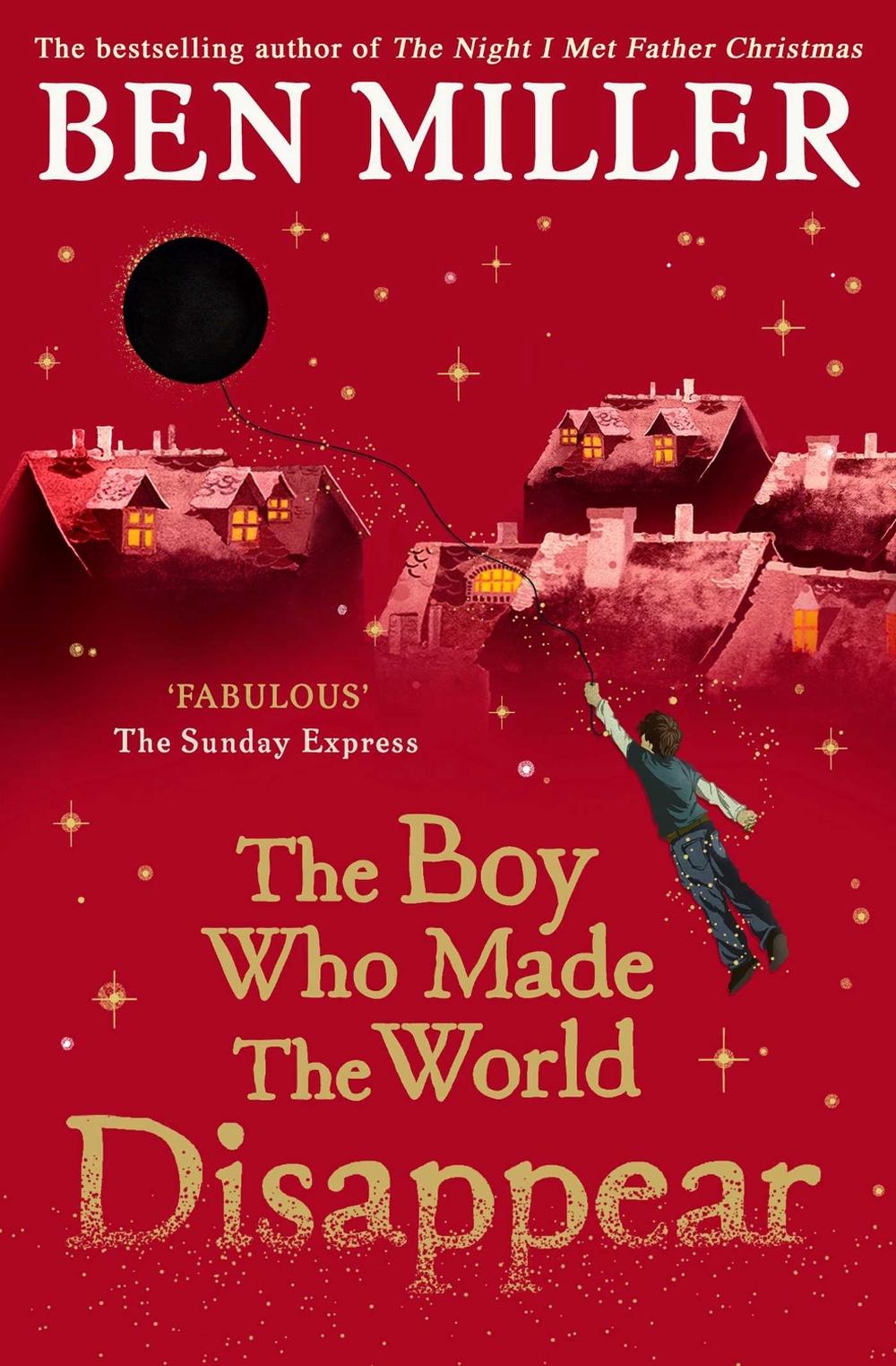 The Boy Who Made the World Disappear, 9781471172670
