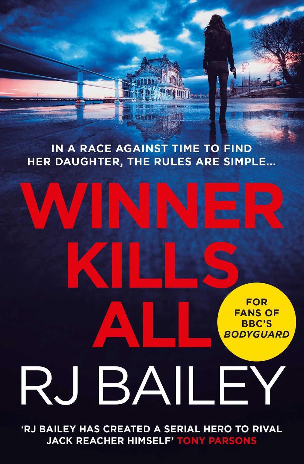 Winner Kills All by RJ Bailey - ISBN: 9781471173981
