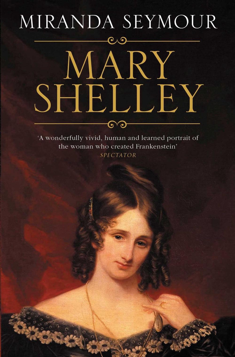 Mary Shelley by Miranda Seymour - ISBN: 9781471174155