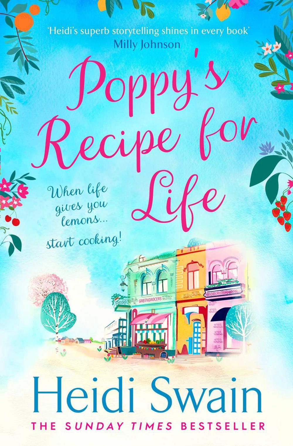 Poppy's Recipe for Life by Heidi Swain - ISBN: 9781471174384