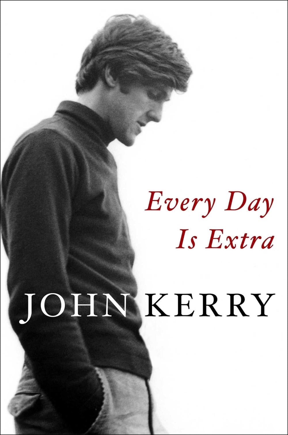 Every Day Is Extra by John Kerry - ISBN: 9781471177361
