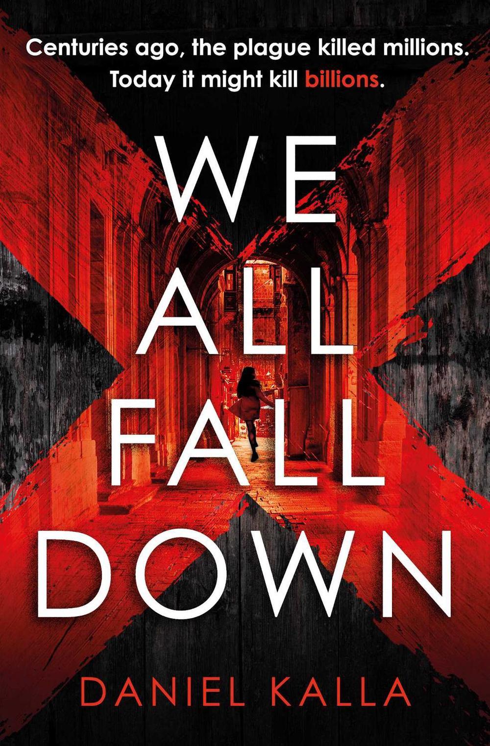 We All Fall Down by Daniel Kalla - ISBN: 9781471177705