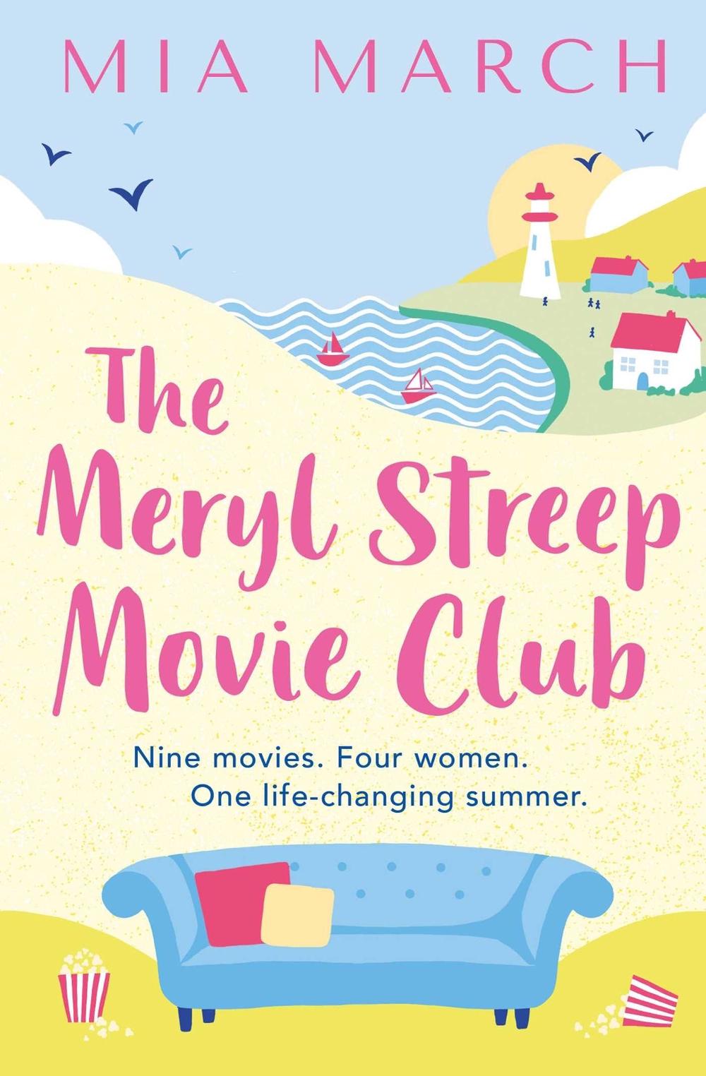 The Meryl Streep Movie Club by Mia March - ISBN: 9781471178573