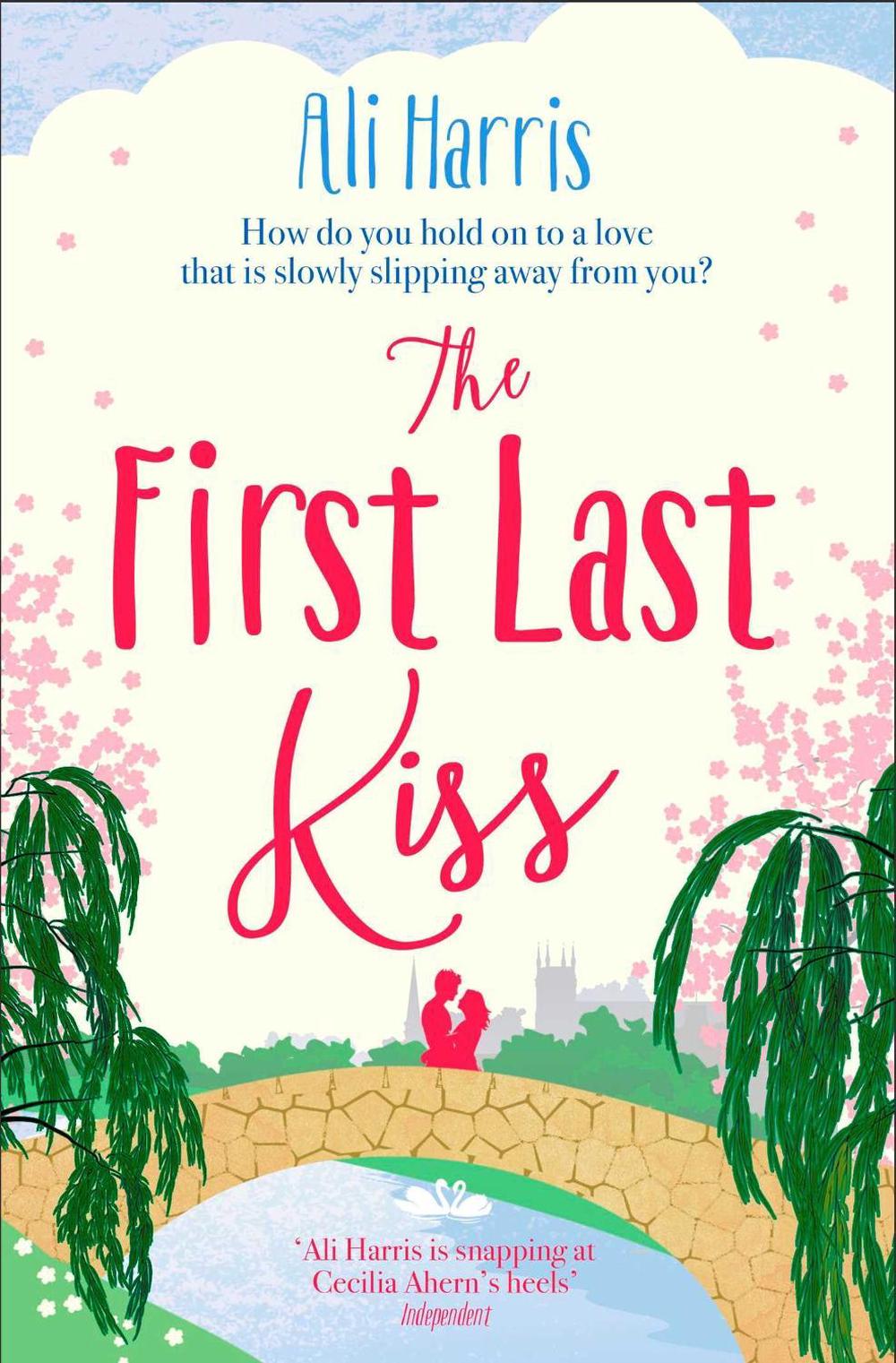 The First Last Kiss by Ali Harris - ISBN: 9781471178597
