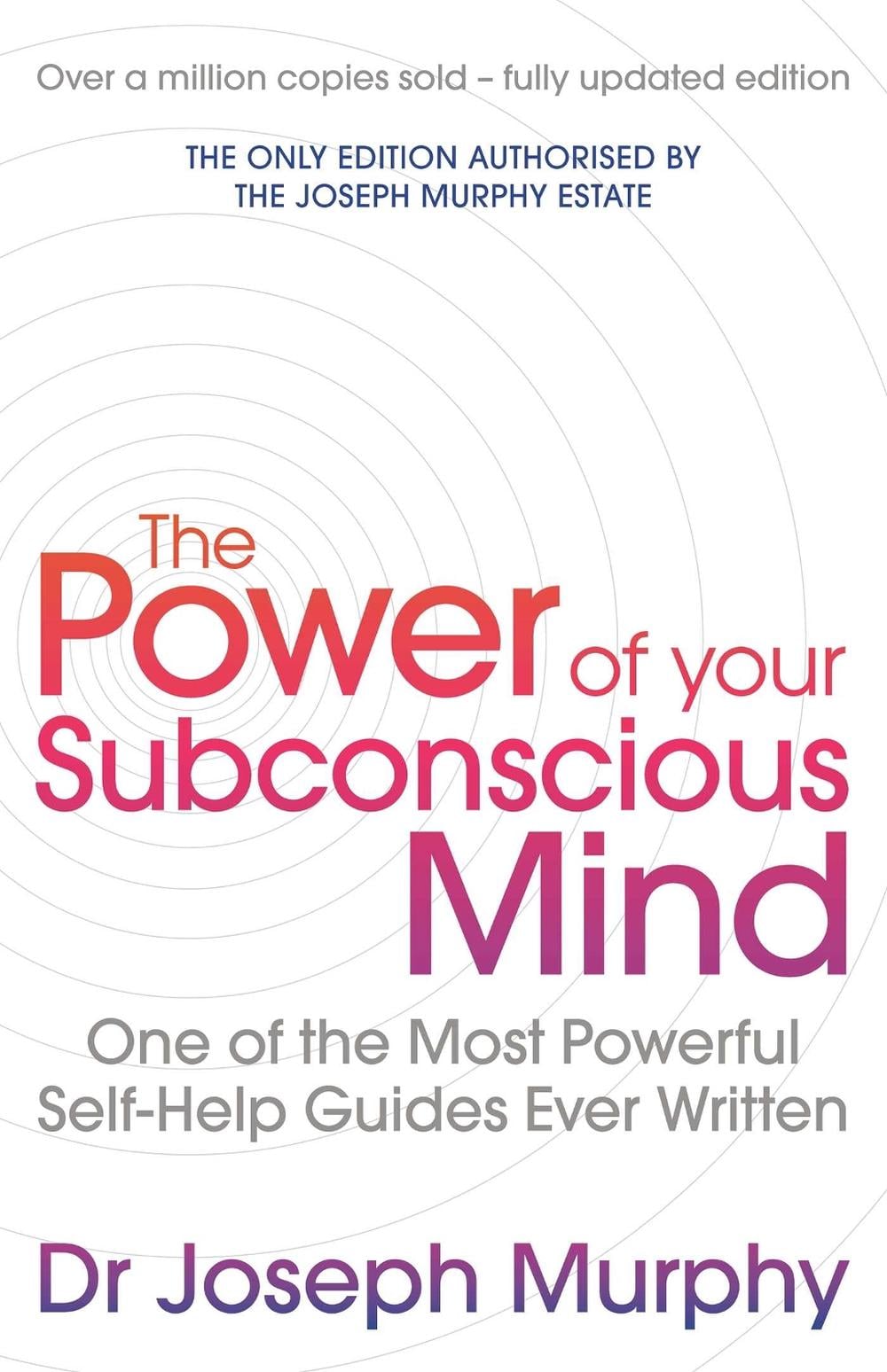 The Power Of Your Subconscious Mind (revised) by Joseph Murphy/ Revised By Ian McMahan - ISBN: 9781471179396