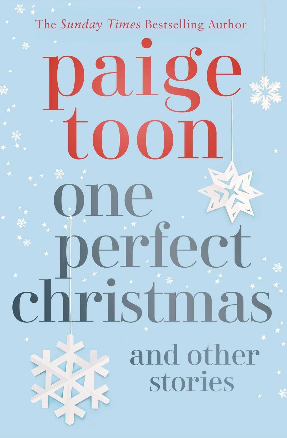 One Perfect Christmas and Other Stories by Paige Toon - ISBN: 9781471179440