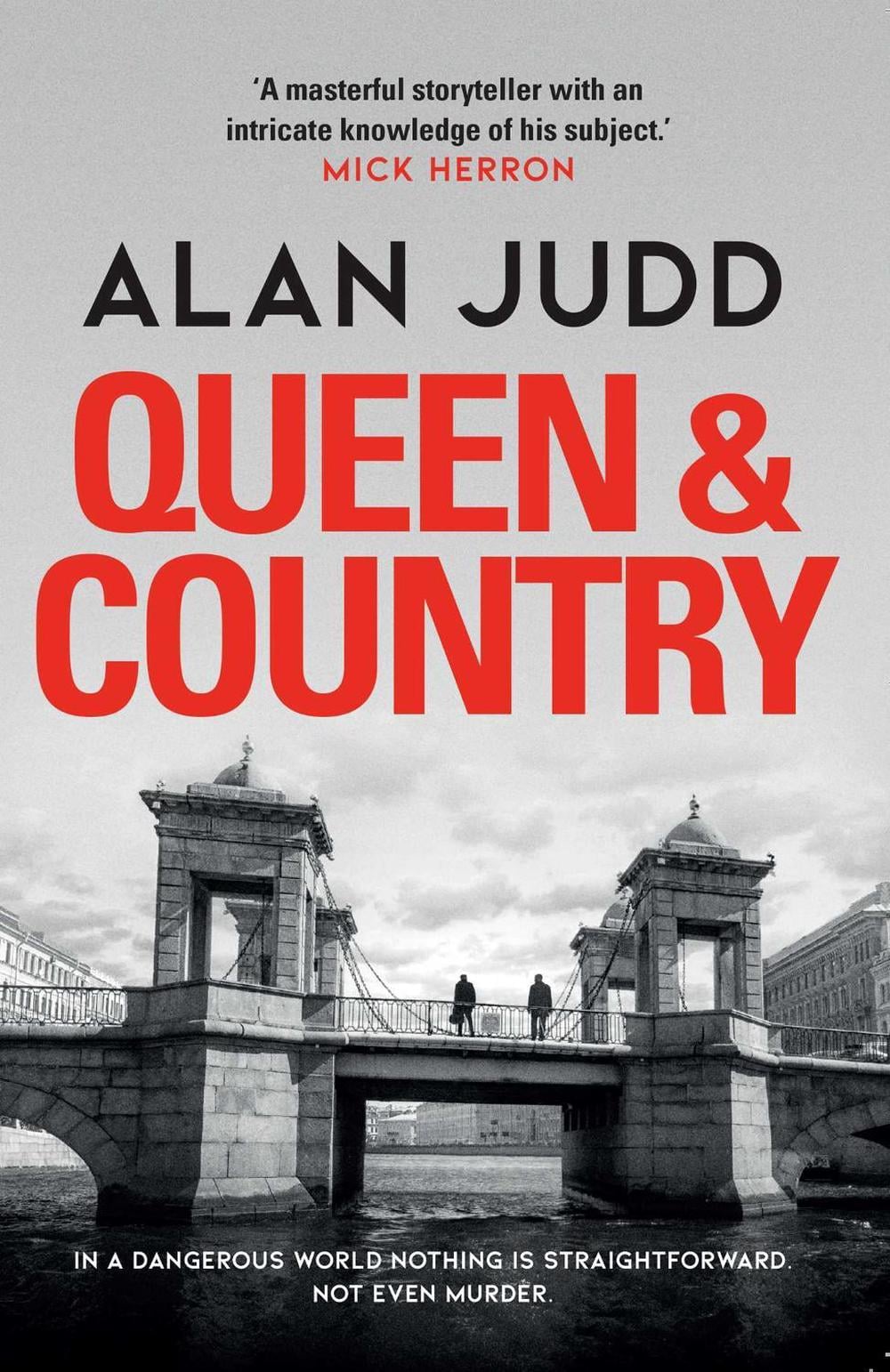 Queen & Country by Alan Judd - ISBN: 9781471180286