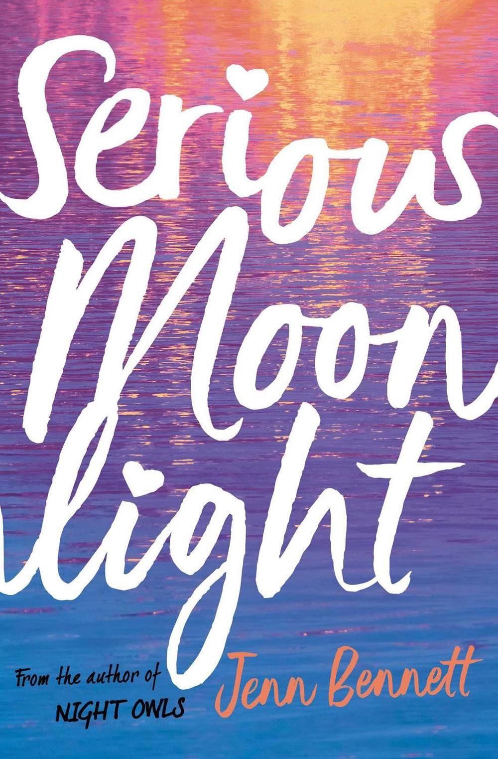 Serious Moonlight by Jenn Bennett - ISBN: 9781471180729