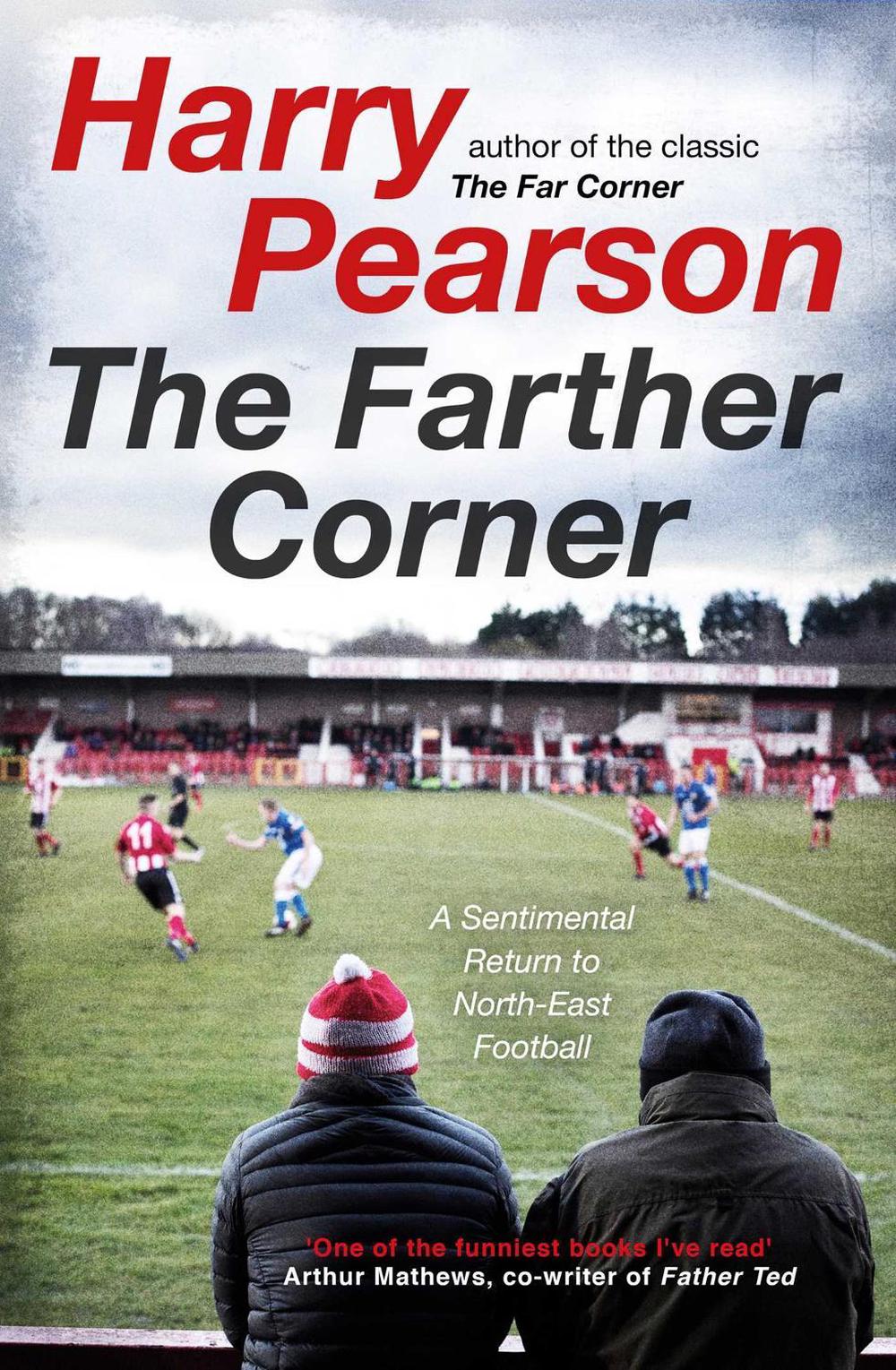 The Farther Corner by Harry Pearson - ISBN: 9781471180910