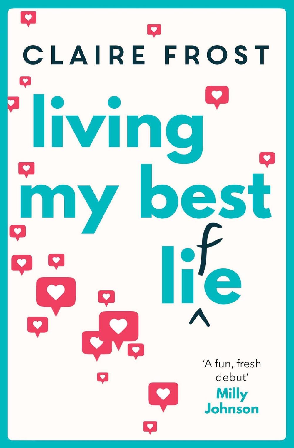 Living My Best Life by Claire Frost - ISBN: 9781471181511