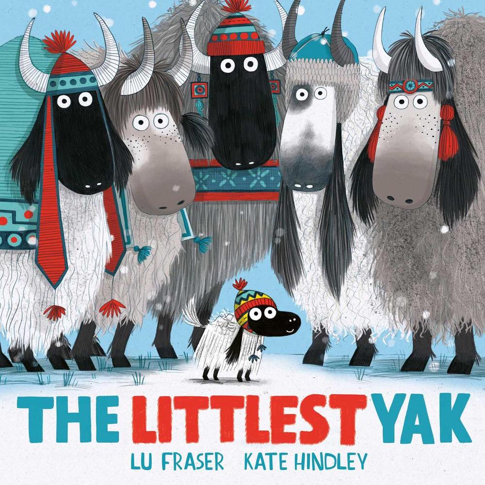 The Littlest Yak by Lu Fraser - ISBN: 9781471182617