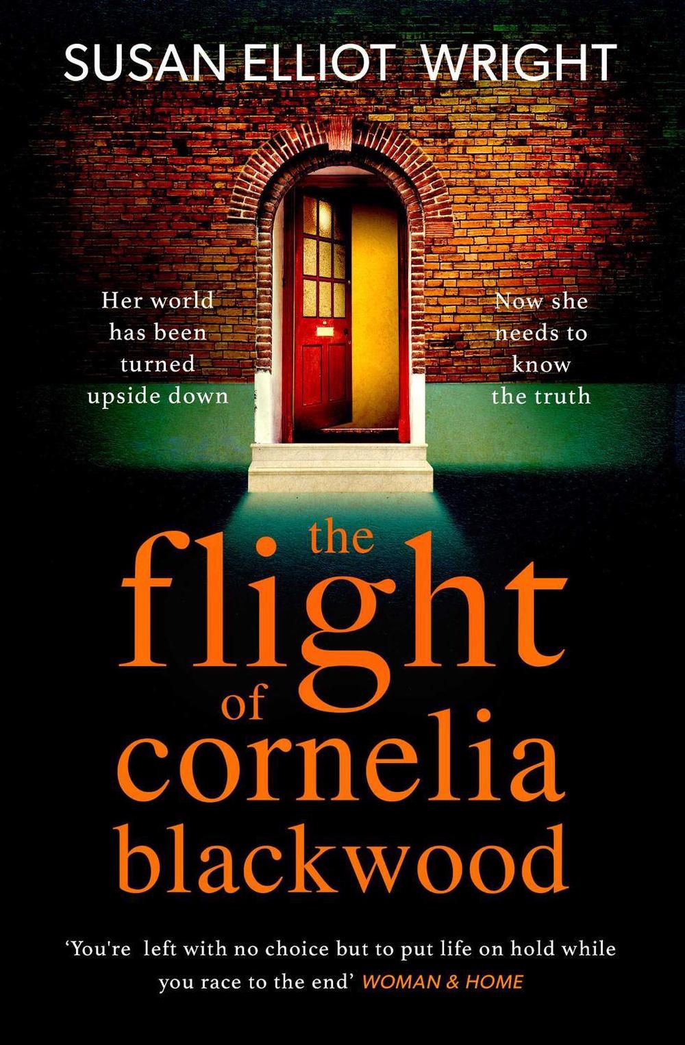 The Flight of Cornelia Blackwood by Susan Elliot Wright - ISBN: 9781471183423
