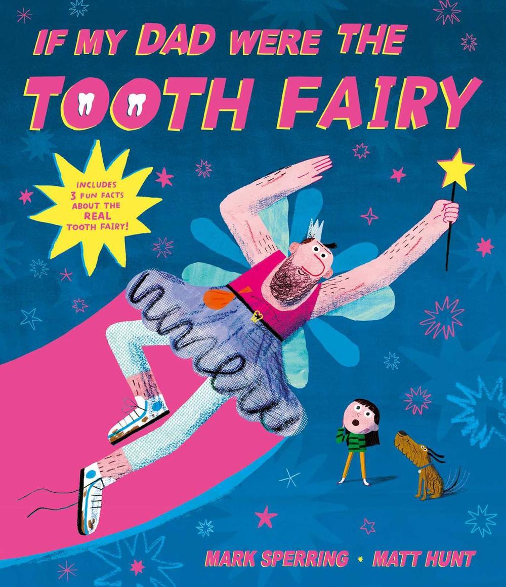 If My Dad Were The Tooth Fairy by Mark Sperring - ISBN: 9781471184482