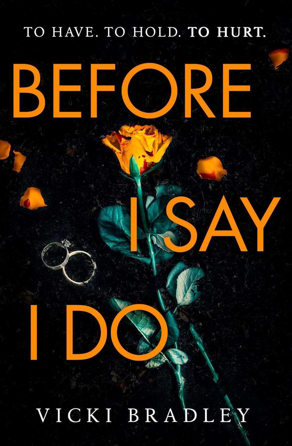 Before I Say I Do by Vicki Bradley - ISBN: 9781471185243