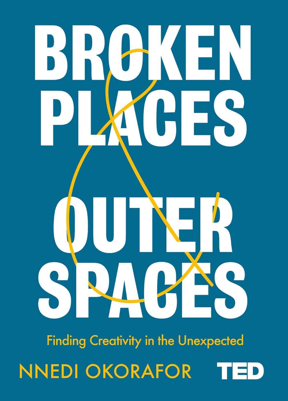 Broken Places & Outer Spaces by Nnedi Okorafor - ISBN: 9781471185359