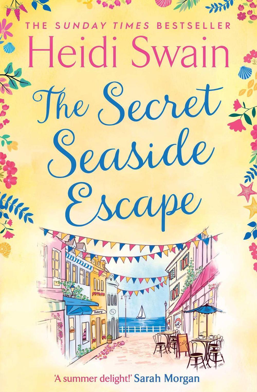The Secret Seaside Escape by Heidi Swain - ISBN: 9781471185700