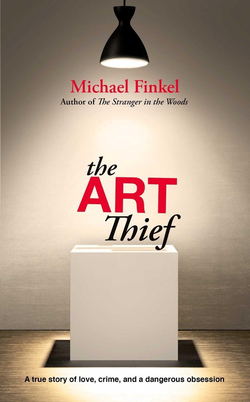 The Art Thief by Michael Finkel - ISBN: 9781471186240