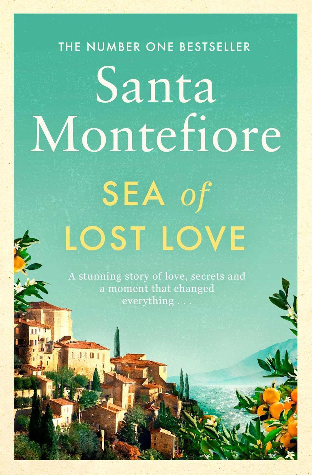 Sea of Lost Love by Santa Montefiore - ISBN: 9781471187025