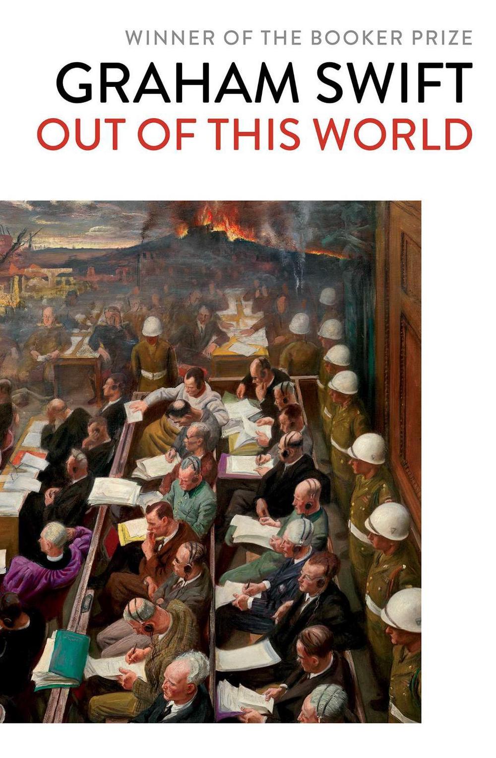 Out Of This World by Graham Swift - ISBN: 9781471187476