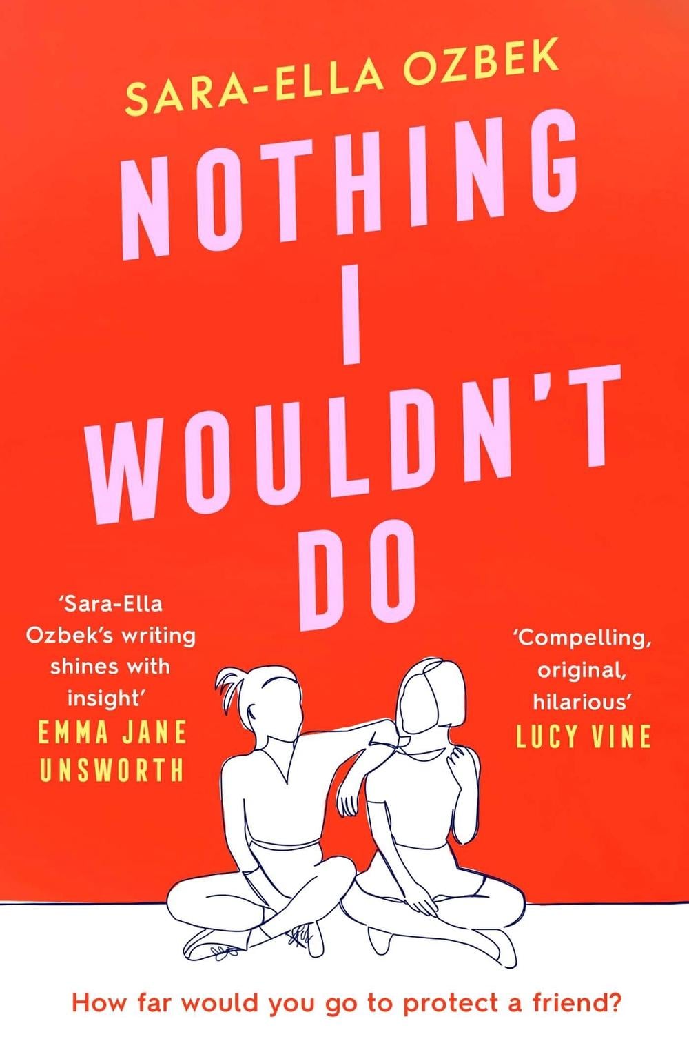 Nothing I Wouldn't Do by Sara-Ella Ozbek - ISBN: 9781471187995