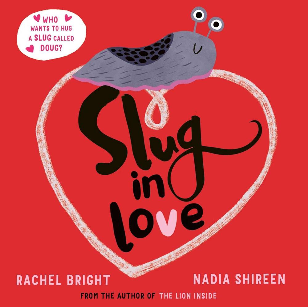 Slug in Love by Rachel Bright - ISBN: 9781471188619