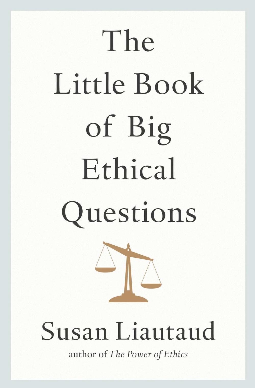 The Little Book of Big Ethical Questions by Susan Liautaud - ISBN: 9781471188633