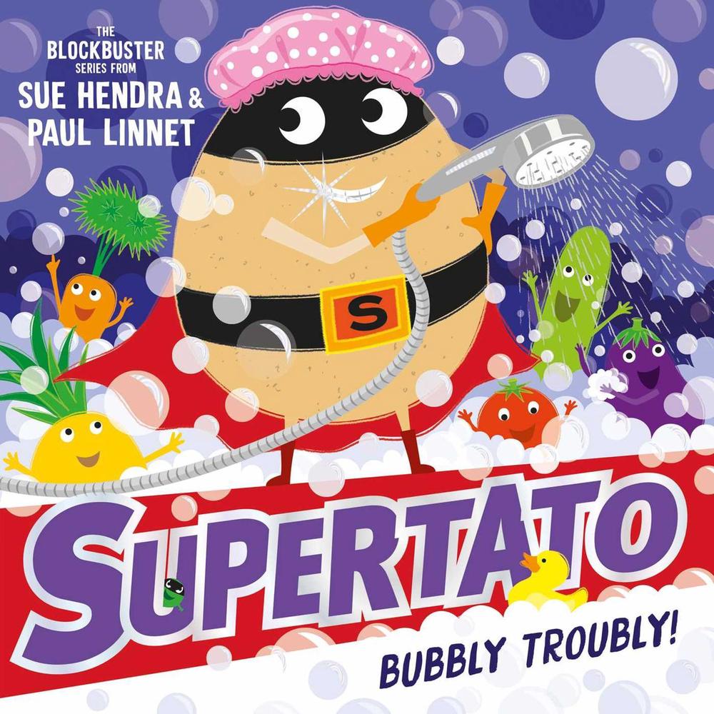 Supertato: Bubbly Troubly by Sue Hendra - ISBN: 9781471189210