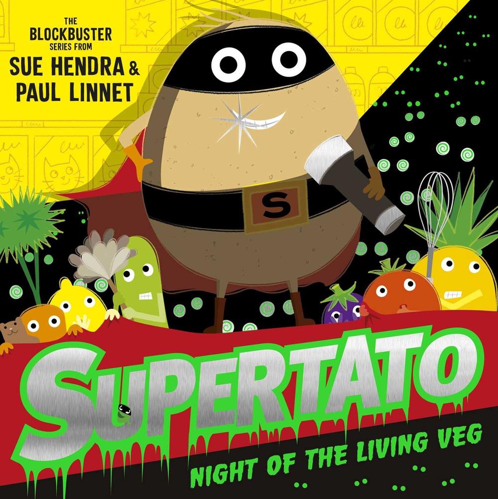 Supertato Night of the Living Veg by Sue Hendra - ISBN: 9781471189234
