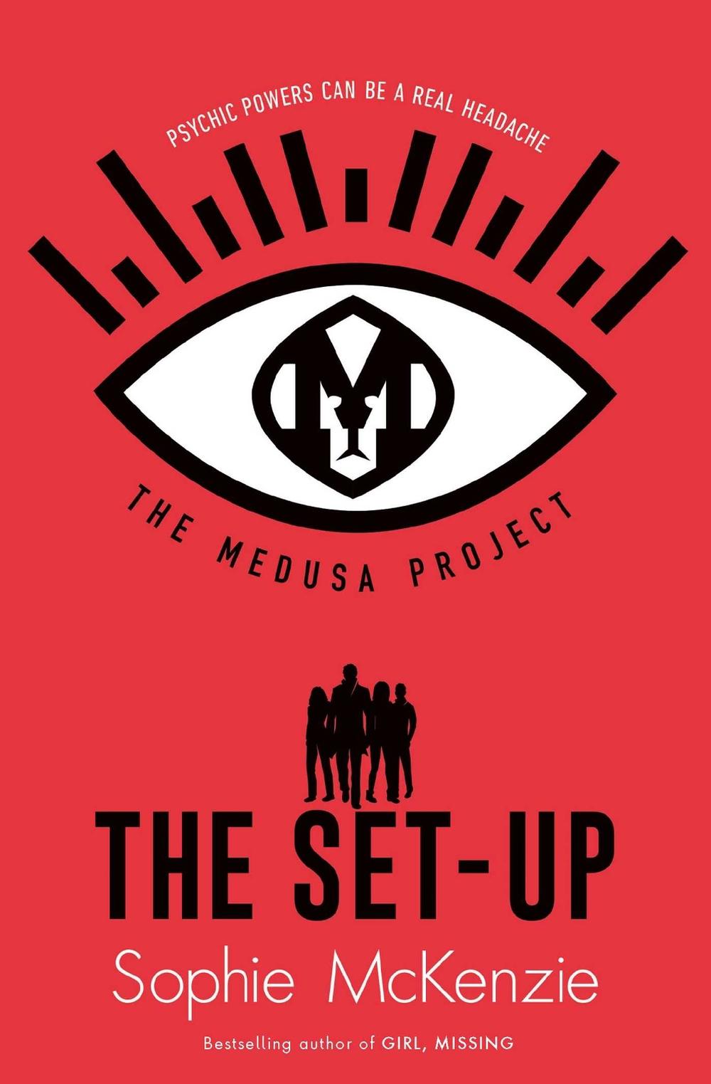The Medusa Project: The Set-Up by Sophie McKenzie - ISBN: 9781471189760