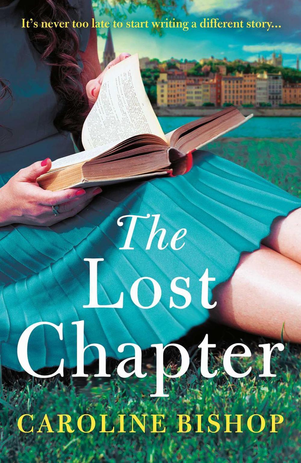 The Lost Chapter by Caroline Bishop - ISBN: 9781471190070