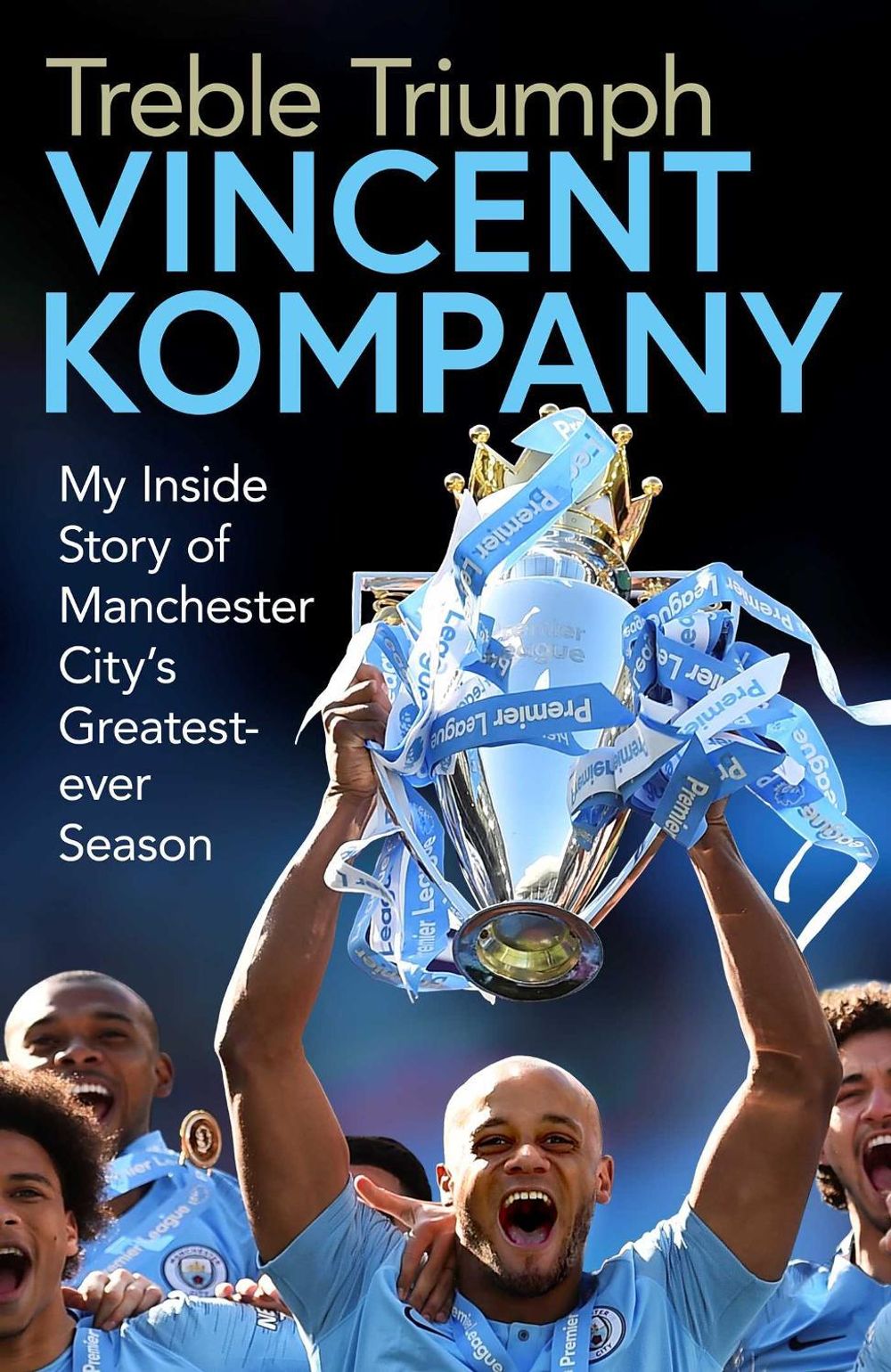 Treble Triumph by Vincent Kompany - ISBN: 9781471190179