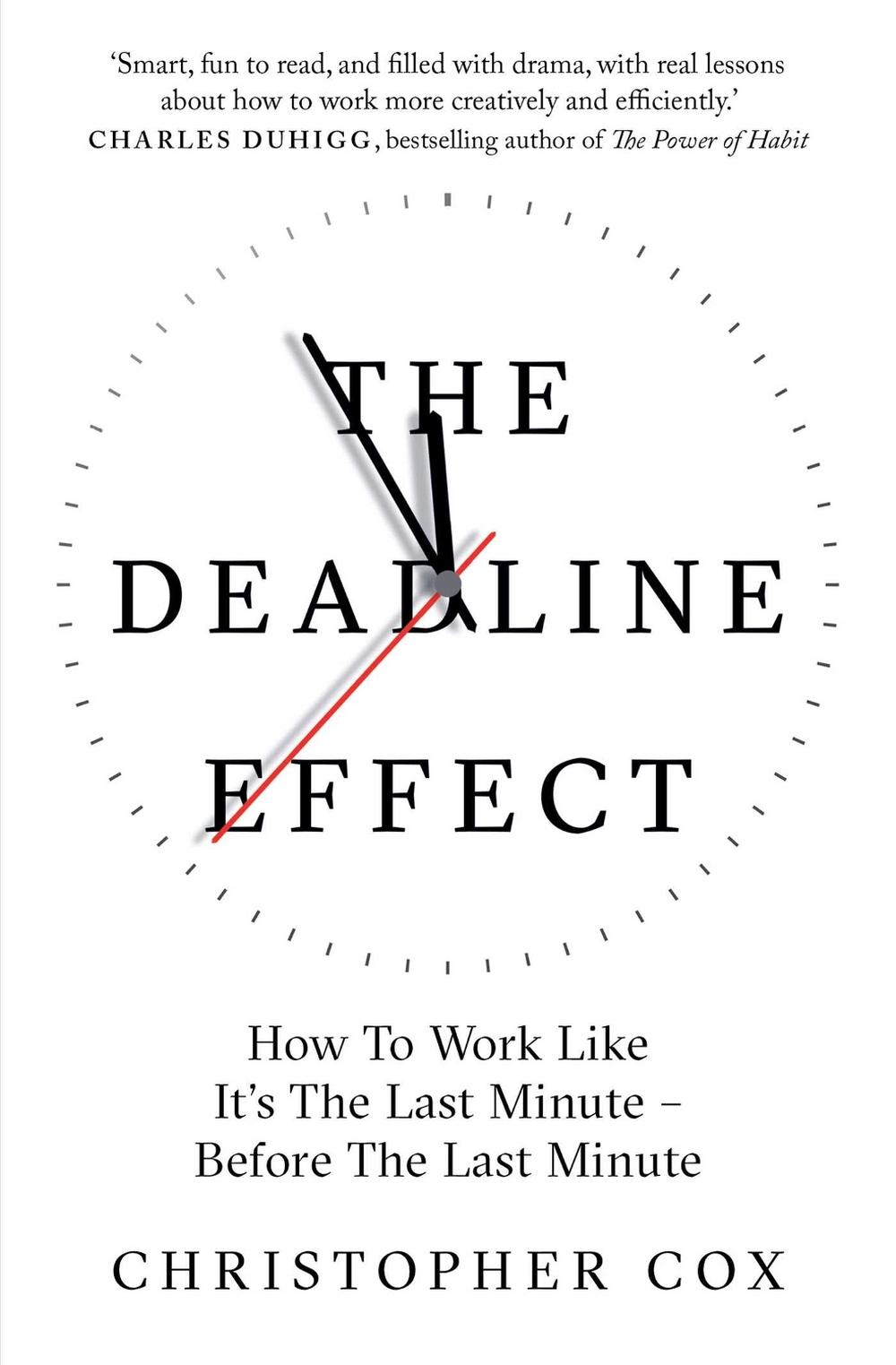 The Deadline Effect by Christopher Cox - ISBN: 9781471190476