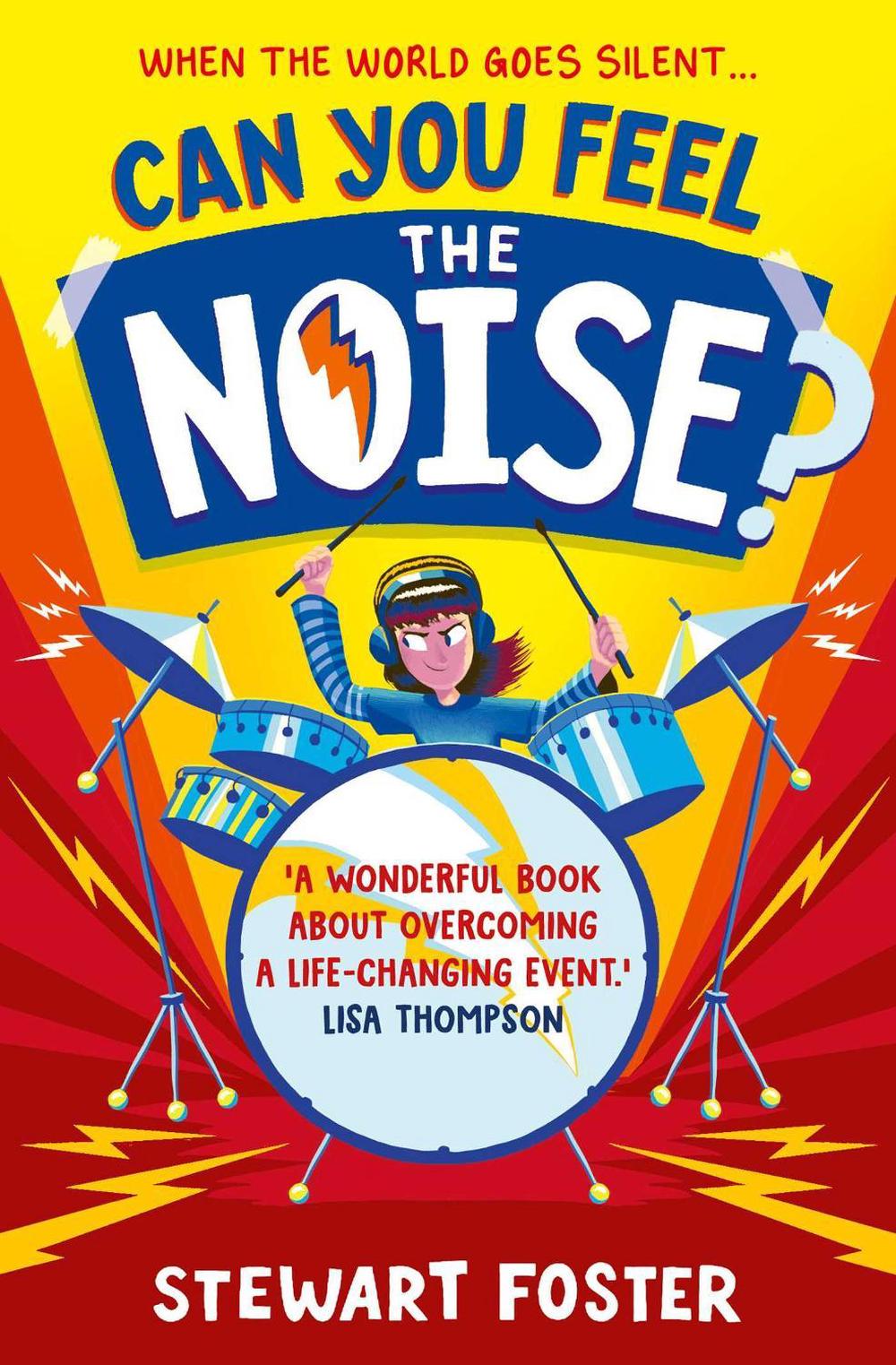 Can You Feel the Noise? by Stewart Foster - ISBN: 9781471191275