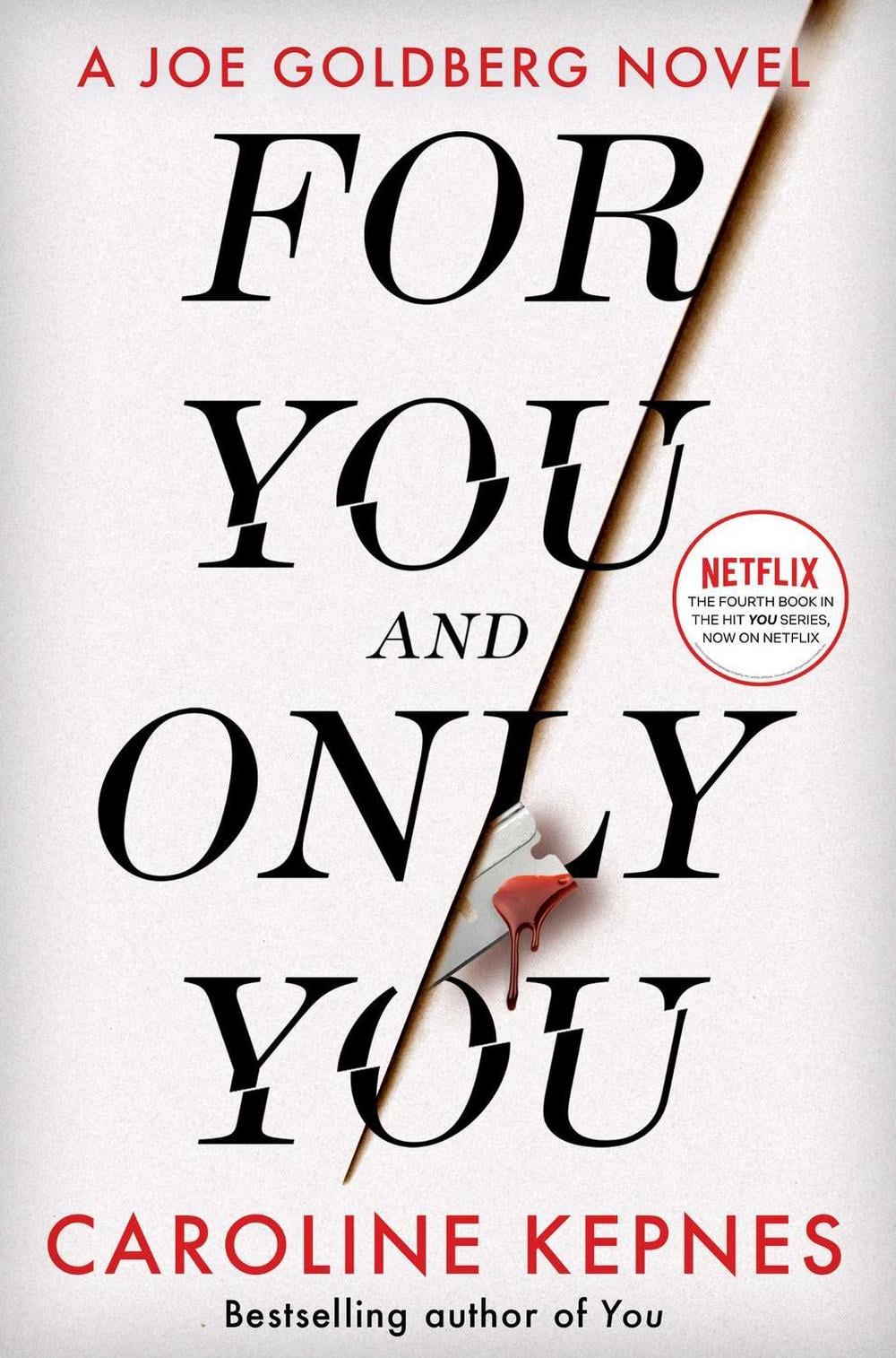 For You And Only You by Caroline Kepnes - ISBN: 9781471191947