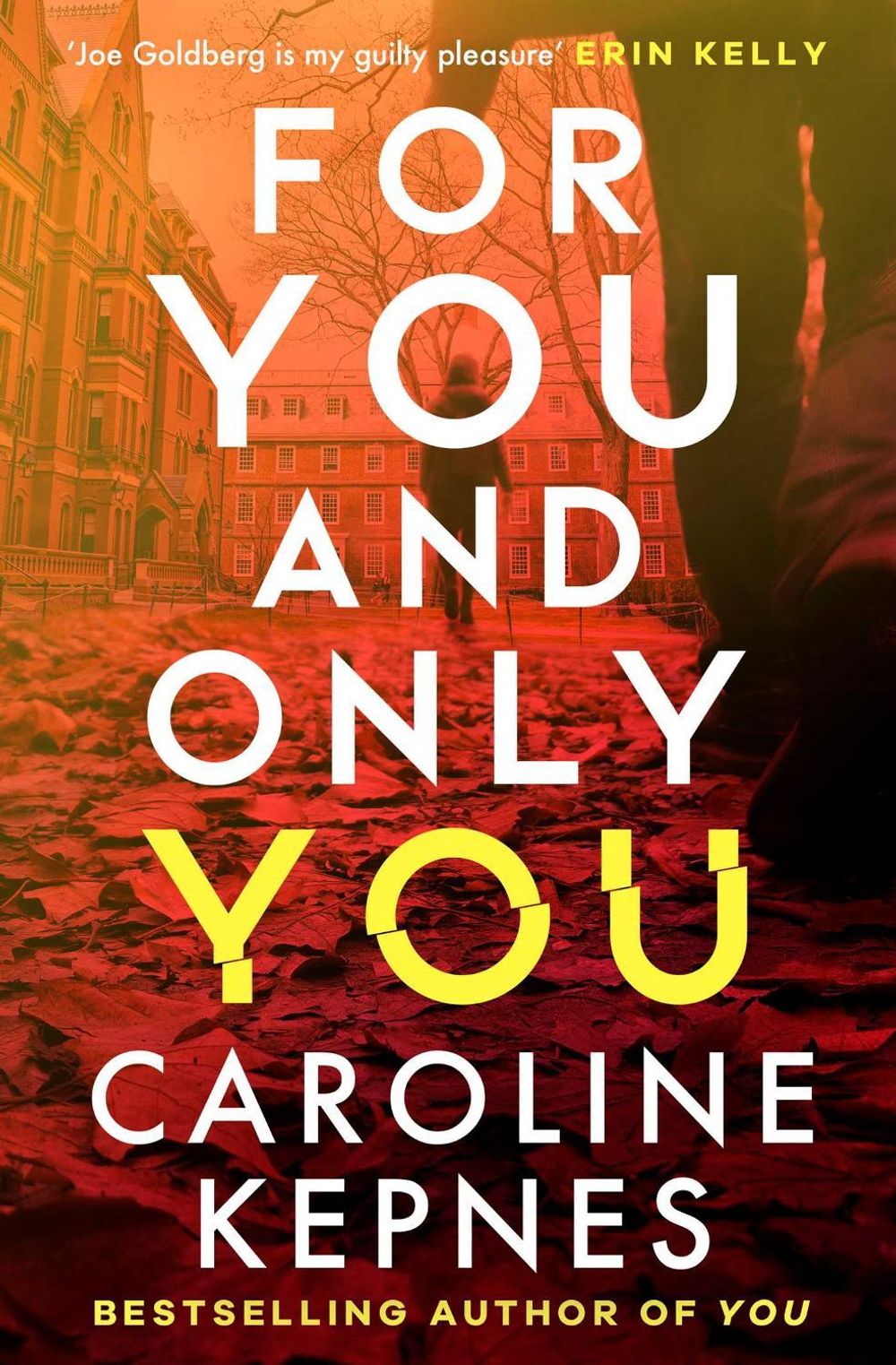 For You And Only You by Caroline Kepnes - ISBN: 9781471191961
