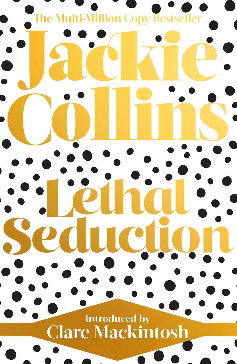 Lethal Seduction by Jackie Collins - ISBN: 9781471192289