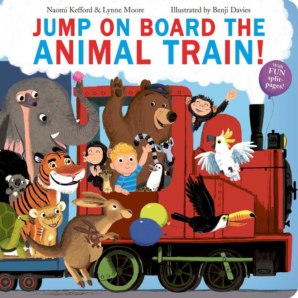 Jump On Board the Animal Train by Naomi Kefford - ISBN: 9781471192845