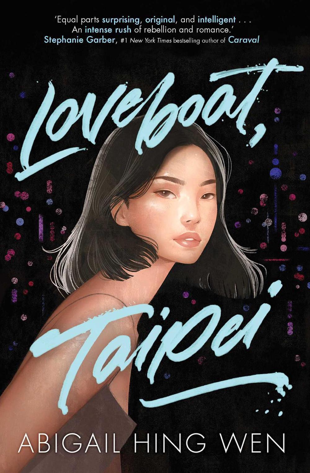 Loveboat, Taipei by Abigail Hing Wen - ISBN: 9781471192852