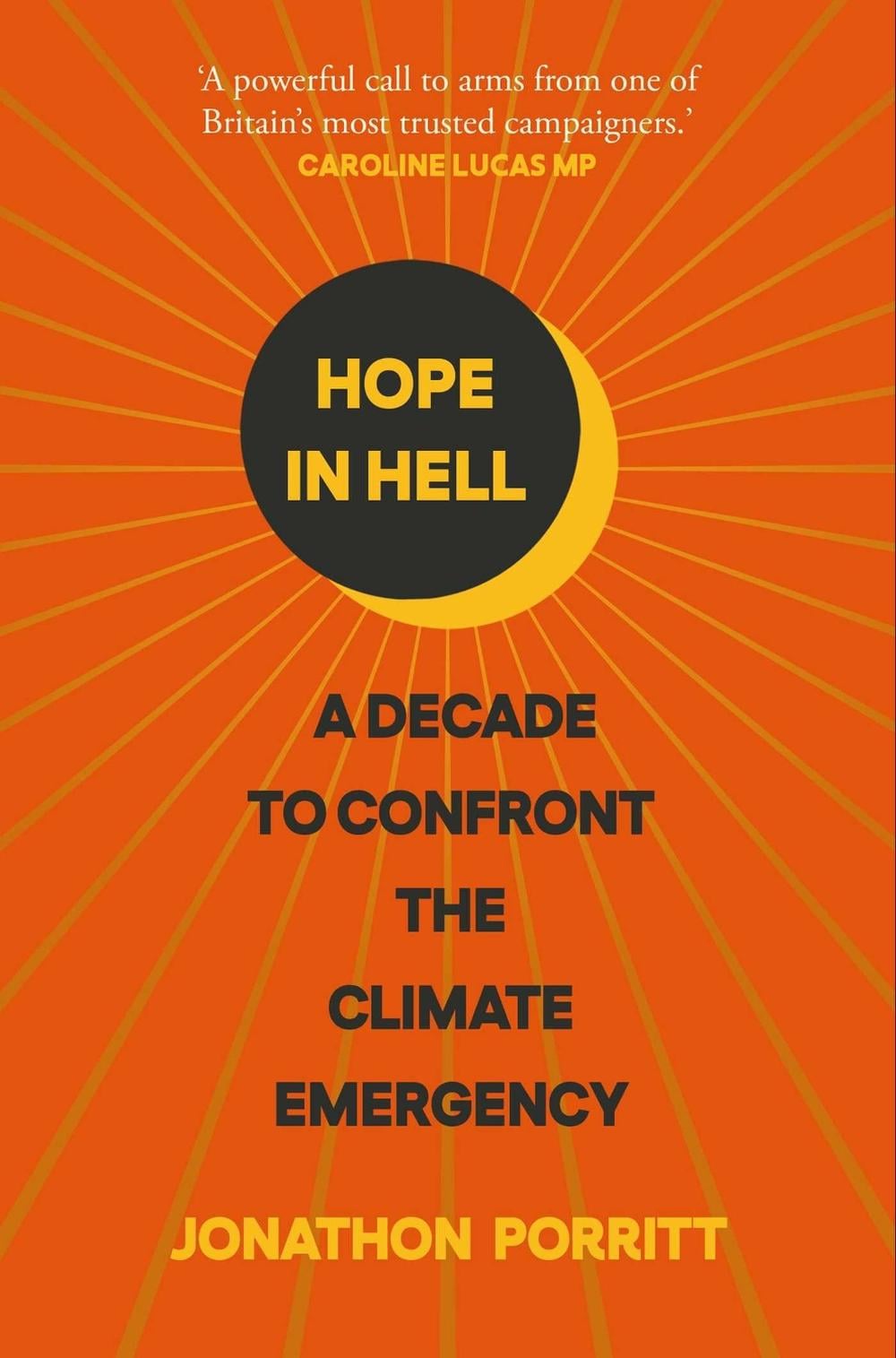 Hope in Hell by Jonathon Porritt - ISBN: 9781471193309
