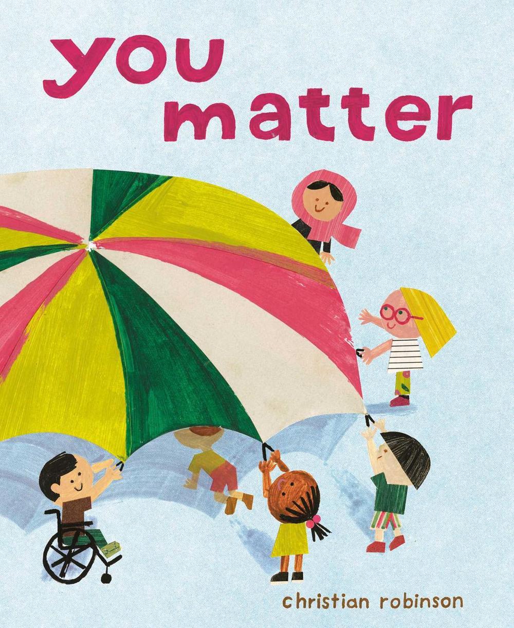 You Matter by Christian Robinson - ISBN: 9781471195242