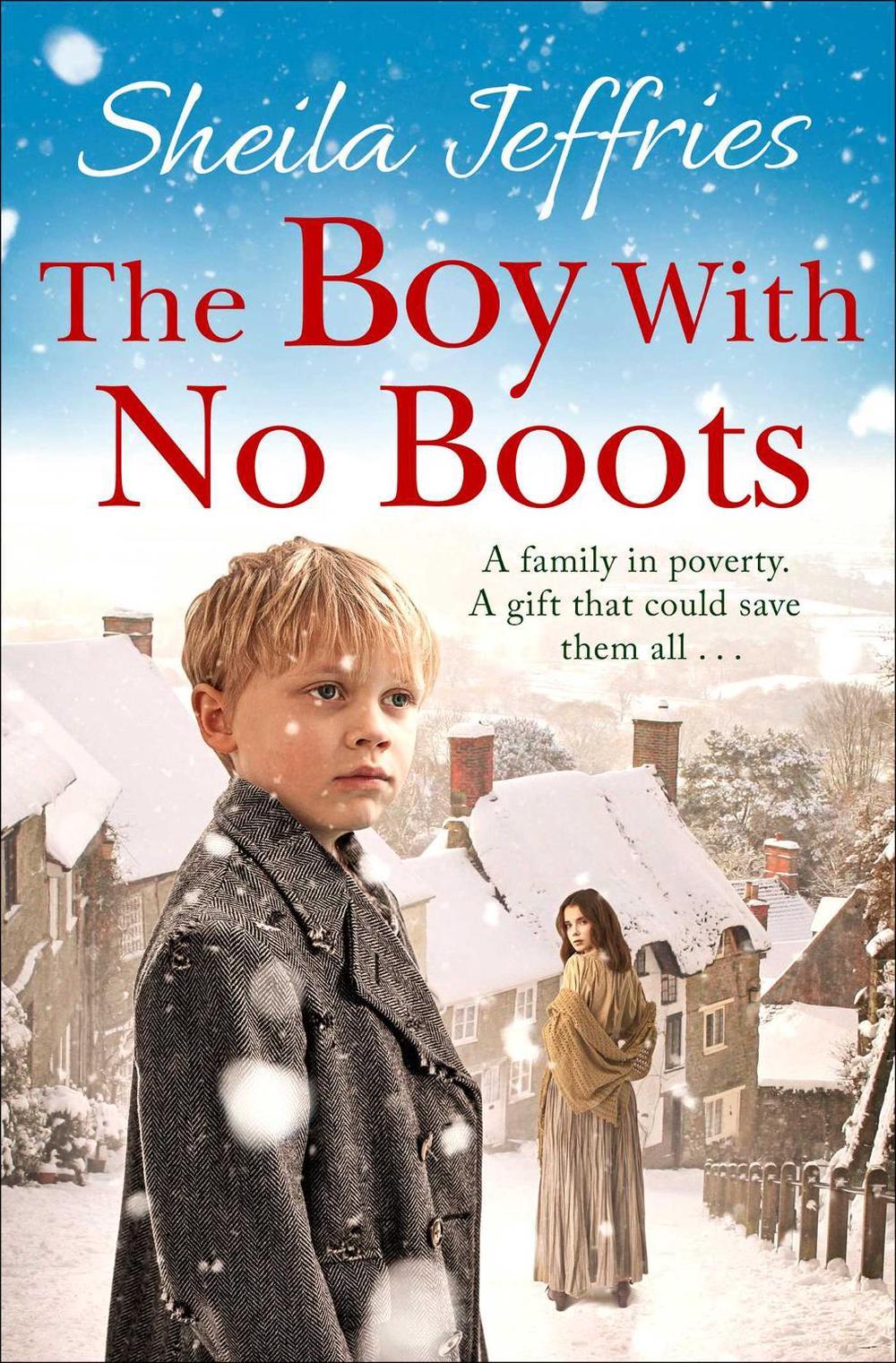 The Boy With No Boots by Sheila Jeffries - ISBN: 9781471195785