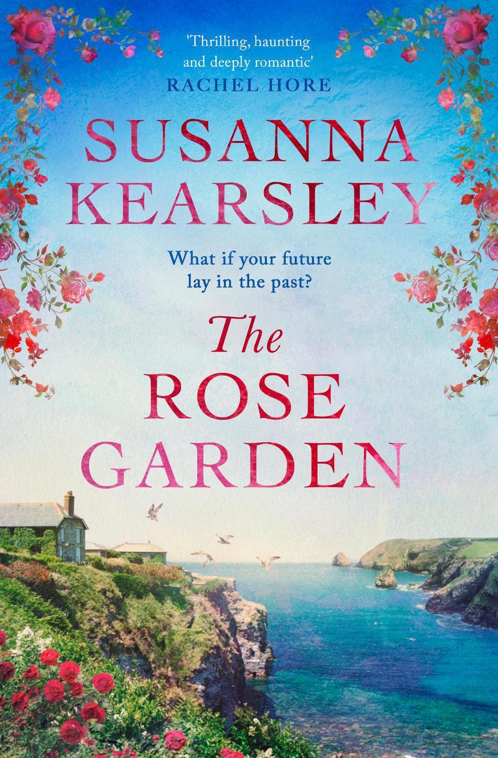 The Rose Garden by Susanna Kearsley - ISBN: 9781471196133