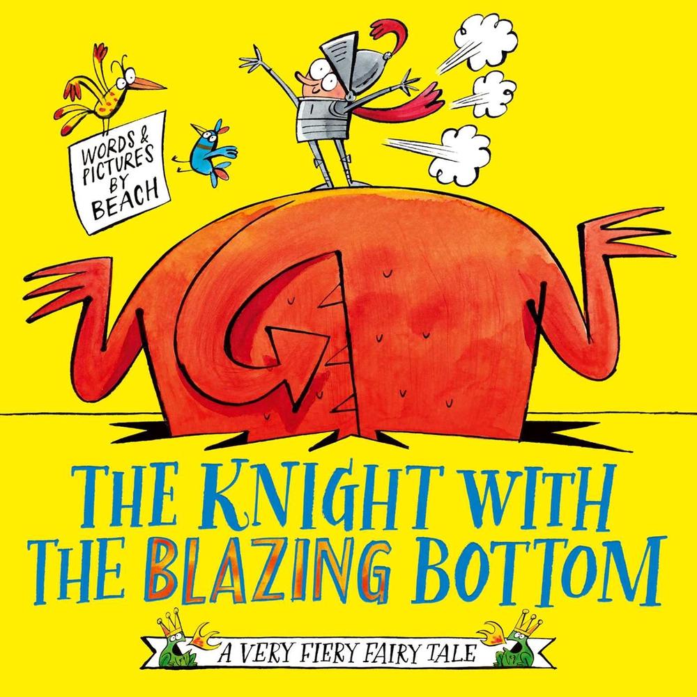 The Knight With the Blazing Bottom by Beach - ISBN: 9781471197253